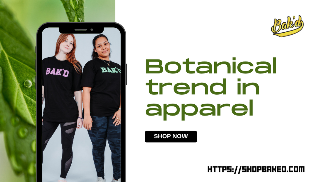 Botanical Trends in Apparel: Blending Nature with Fashion