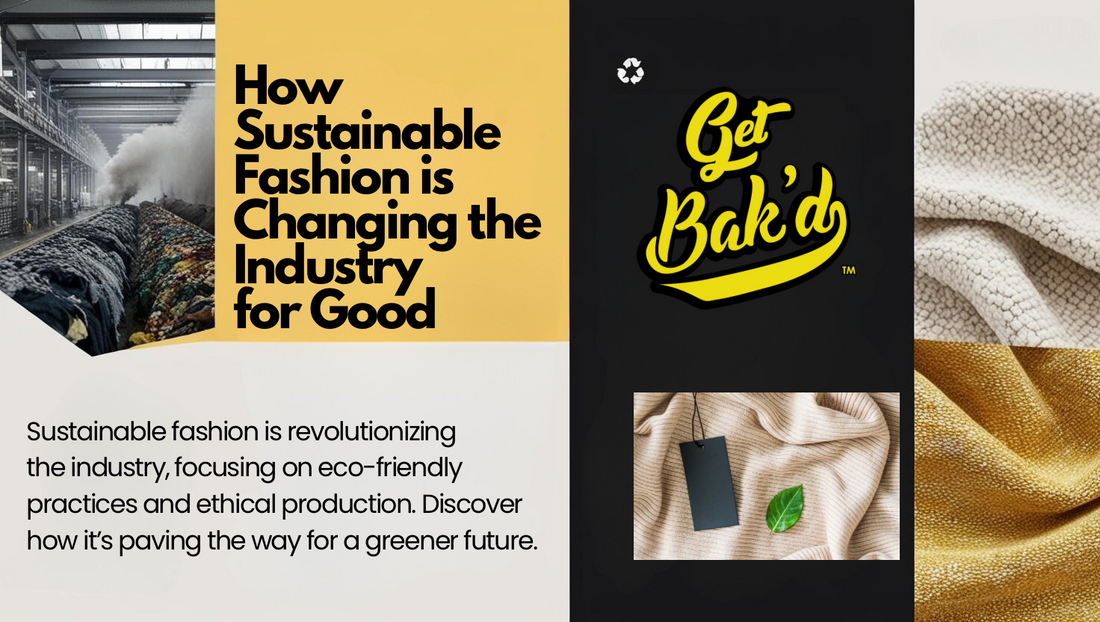 How Sustainable Fashion is Transforming the Industry – Shop Bak'd