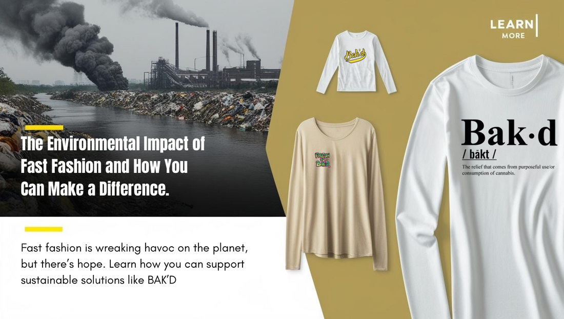 The Environmental Impact of Fast Fashion and How You Can Make a Difference