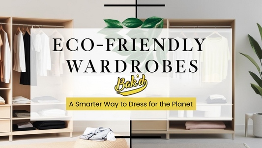 Eco-Friendly Wardrobes: A Smarter Way to Dress for the Planet